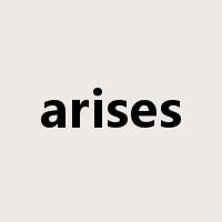 arises是什么意思