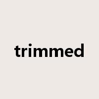 trimmed是什么意思