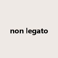 non legato是什么意思