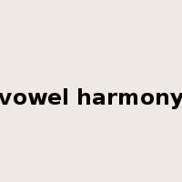 vowel harmony是什么意思