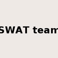 SWAT team是什么意思