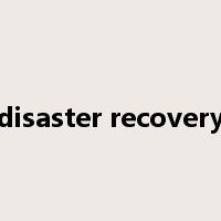 disaster recovery是什么意思