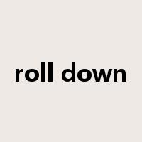 roll down是什么意思