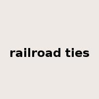 railroad ties是什么意思