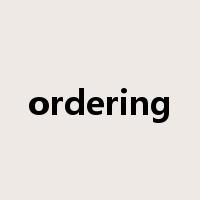 ordering是什么意思