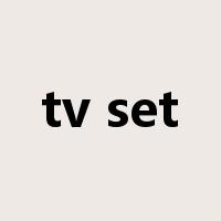 tv set是什么意思