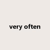 very often是什么意思
