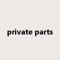 private parts是什么意思