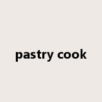 pastry cook是什么意思