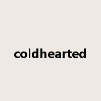 coldhearted是什么意思
