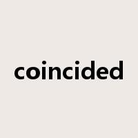 coincided是什么意思