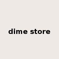 dime store是什么意思