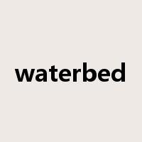 waterbed是什么意思