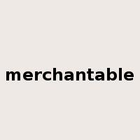 merchantable是什么意思