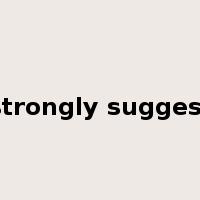 strongly suggest是什么意思