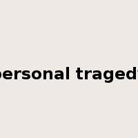personal tragedy是什么意思