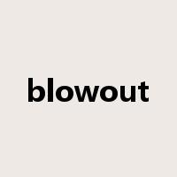 blowout是什么意思
