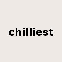 chilliest是什么意思