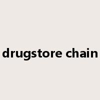 drugstore chain是什么意思