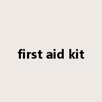 first aid kit是什么意思