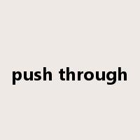 push through是什么意思