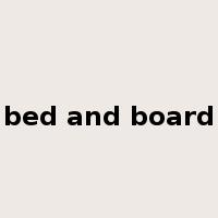 bed and board是什么意思