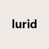 lurid是什么意思