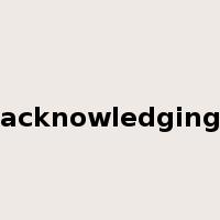 acknowledging是什么意思