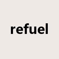 refuel是什么意思