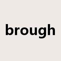 brough是什么意思