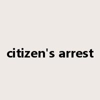 citizen's arrest是什么意思