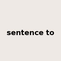 sentence to是什么意思