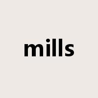 mills是什么意思