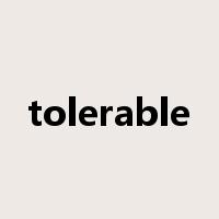 tolerable是什么意思