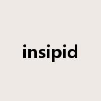 insipid是什么意思