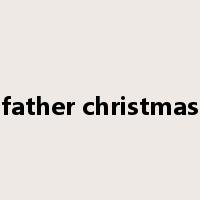 father christmas是什么意思
