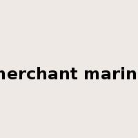 merchant marine是什么意思
