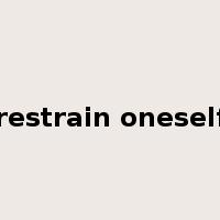 restrain oneself是什么意思