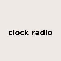 clock radio是什么意思