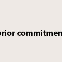prior commitment是什么意思