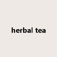 herbal tea是什么意思