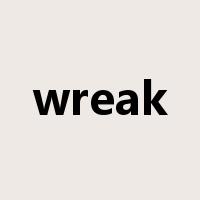 wreak是什么意思