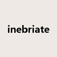 inebriate是什么意思
