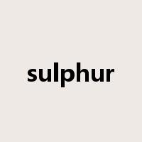 sulphur是什么意思