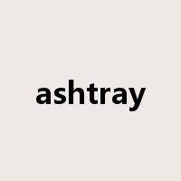 ashtray是什么意思