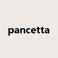 pancetta是什么意思