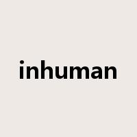 inhuman是什么意思
