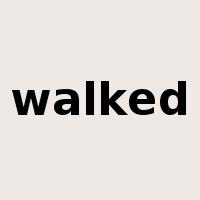walked是什么意思