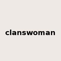 clanswoman是什么意思