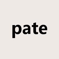 pate是什么意思